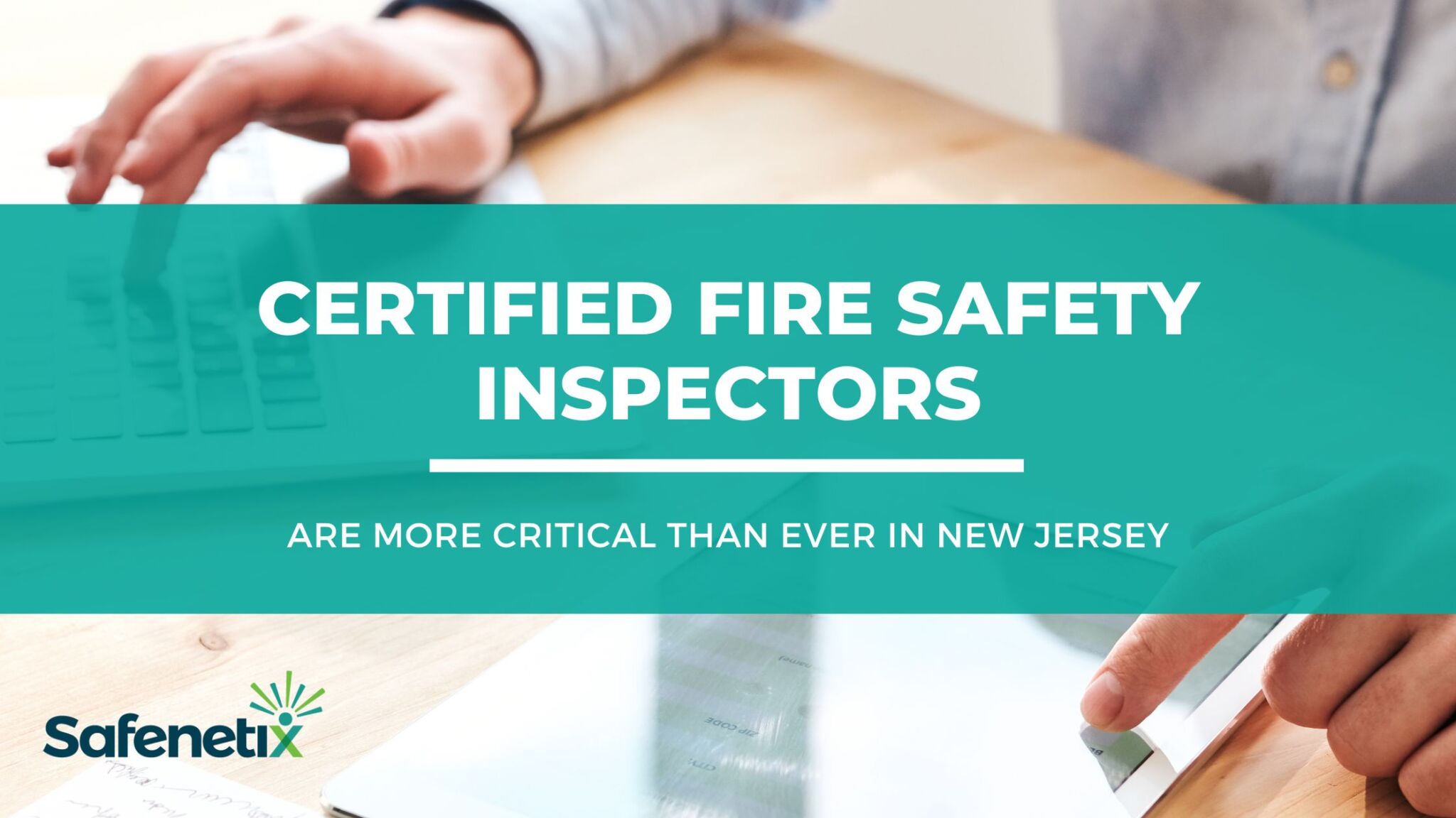 Importance of Certified Fire Safety Inspectors